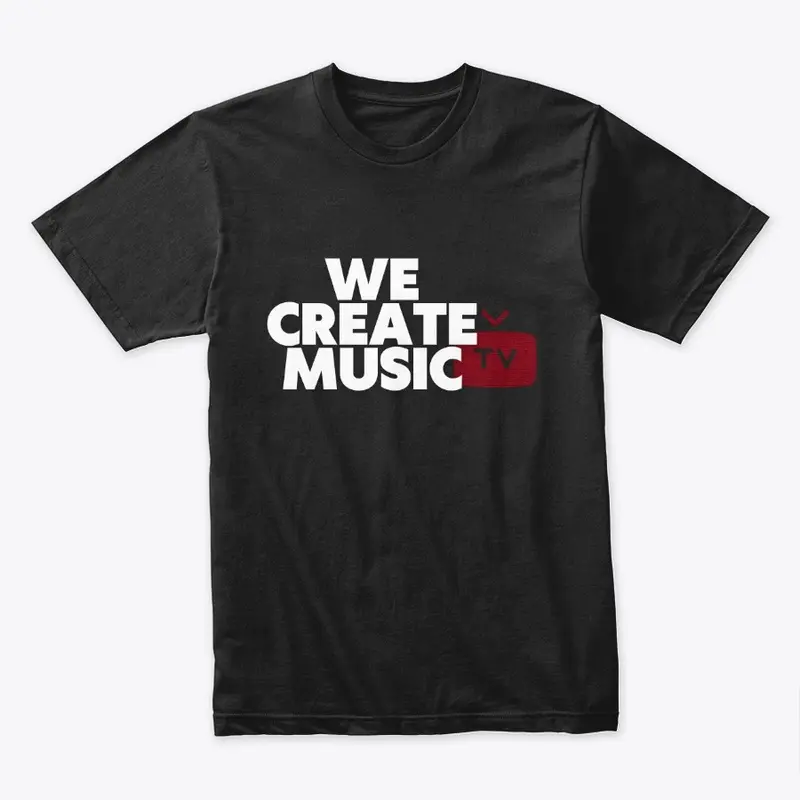 We Create Music TV Shirts and Hoodies